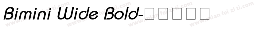 Bimini Wide Bold字体转换